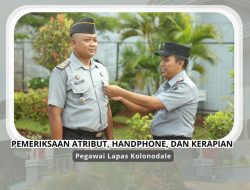 Lapas Kolonodale Tingkatkan Pengawasan dengan Pemeriksaan Atribut dan Handphone Pegawai