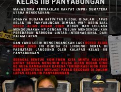 MPRSU Soroti Dugaan Peredaran Narkoba di Lapas Kelas IIB Panyabungan