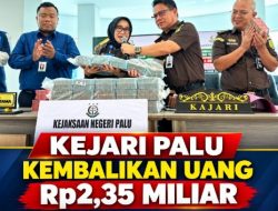 Kejari Palu Kembalikan Rp2,35 Miliar Kepada PT Bank Sulteng 