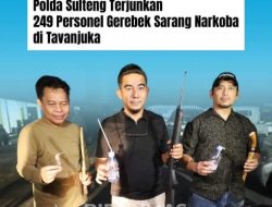 Polda Sulteng Kerahkan 249 Personel Gabungan Gerebek Sarang Narkoba di Tavanjuka   